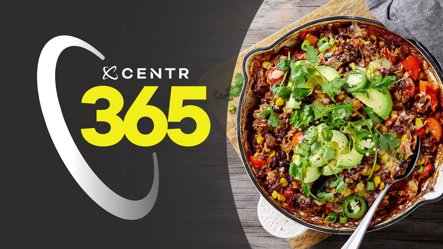 A collage image, with the Centr logo and 365 on the left-side and an image of Centr's One-pot Taco B